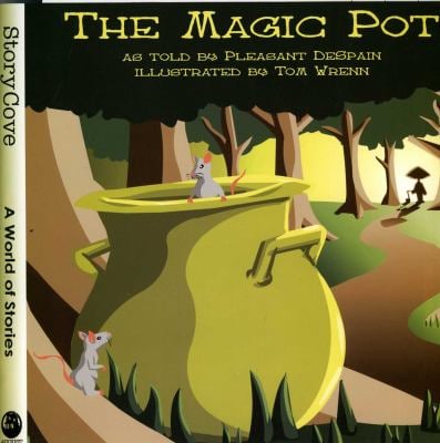 The Magic Pot : Story Cove: A World of Stories