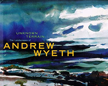 andrew wyeth unknown terrain 画集 Unknown Terrain : The Landscapes of Andrew Wyeth used book by Beth