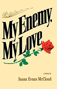 My Enemy, My Love : A Novel