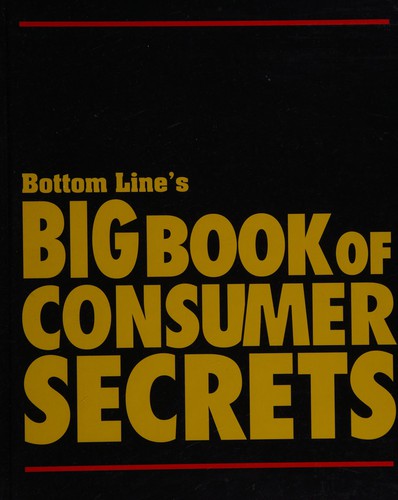 Bottom Line's Big Book Of Consumer Secrets used copy by Bottom Line ...