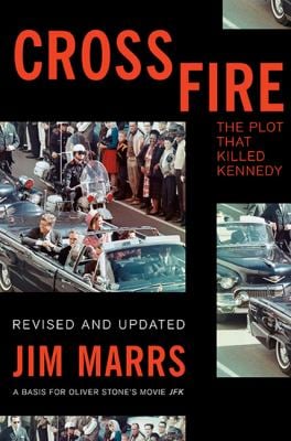 Crossfire : The Plot That Killed Kennedy
