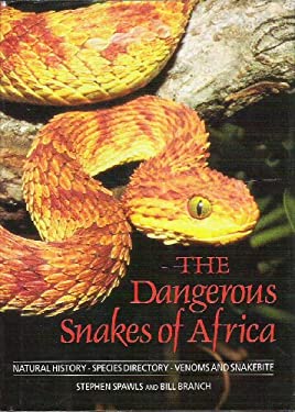 Dangerous Snakes of Africa : A Species Directory