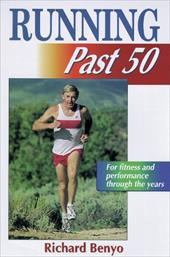 Running Past 50 - Benyo, Richard
