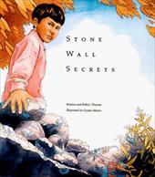 Stone Wall Secrets - Thorson, Kristine / Thorson, Robert / Moore, Gustav