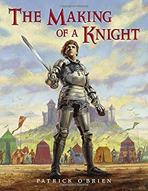 The Making of a Knight : How Sir James Earned His Armor