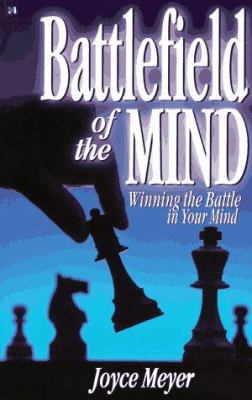 Battlefield of the Mind : Winning the Battle in Your Mind used book by ...