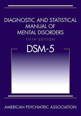 Diagnostic and Statistical Manual of Mental Disorders - DSM-5