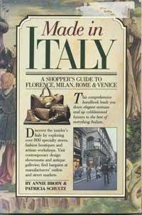 Made in Italy : A Shopper's Guide to Florence, Milan, Rome and Venice