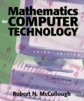 Titon Computer Math Mathematics for Computer Technology used book by Robert N. McCullough ...