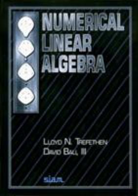 Numerical Linear Algebra book by Lloyd N. Trefethen, David Bau