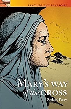 Mary's Way of the Cross used book by Richard Furey: 9780896221987