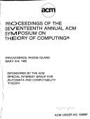 Proceedings of the 17th Annual ACM Symposium on Theory of Computing