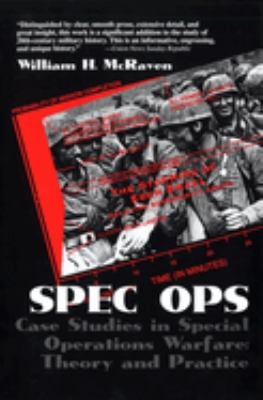 Spec Ops : Case Studies in Special Operations Warfare: Theory and Practice