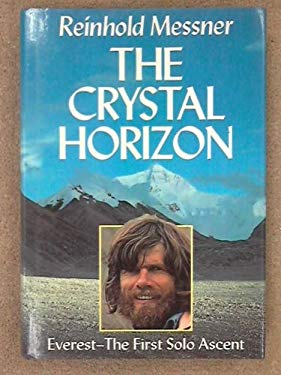 The Crystal Horizon : Across Tibet to Mount Everest