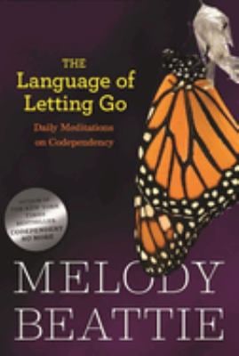 The Language of Letting Go : Daily Meditations on Codependency