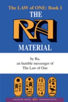 The Ra Material BOOK ONE : An Ancient Astronaut Speaks (Book One)