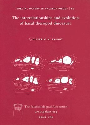 The Interrelationships and Evolution of Basal Theropod Dinosaurs
