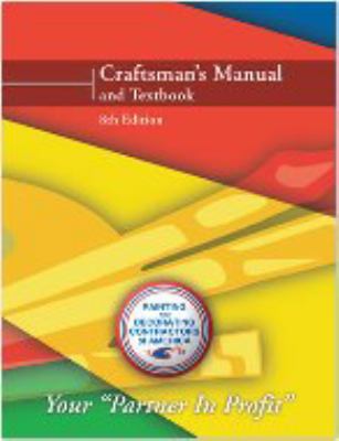 PDCA Craftsman's Manual and Textbook : 8th Edition book by Painting and Decorating Contractors ...