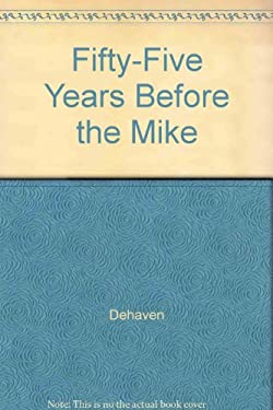 Fifty-Five Years Before the Mike