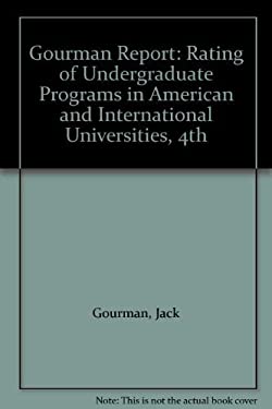 The Gourman Report : A Rating of Undergraduate Programs in American and ...