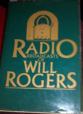 Radio Broadcasts of Will Rogers