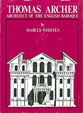 Thomas Archer : Architect of the English Baroque