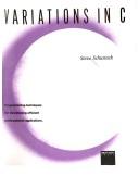 Variations in C : Programming Techniques for Developing Efficient Professional Applications