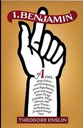 I, Benjamin: A Quasi-Autobiographical Novella - Enslin, Theodore / McCord, Howard