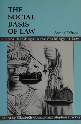 The Social Basis of Law : Critical Readings in the Sociology of Law