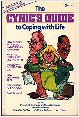 The cynics guide to coping with life