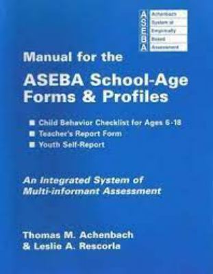 Manual for the ASEBA School-Age Forms and Profiles : An Integrated ...