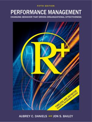 Performance Management : Changing Behavior That Drives Organizational ...