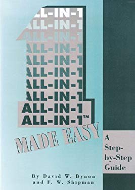 ALL-IN-1 Made Easy : A Step-by-Step Guide book by David W. Bynon ...