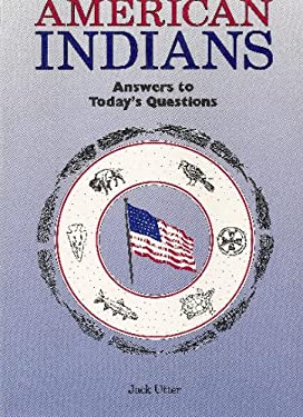 American Indians : Answers to Today's Questions