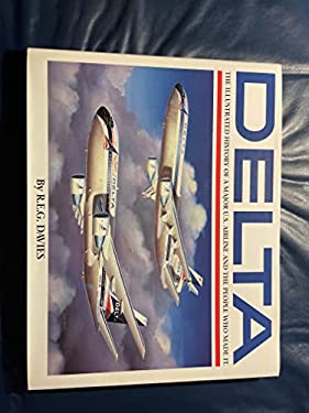 Delta : An Airline and Its Aircraft