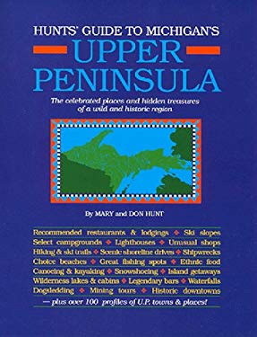 Hunts' Guide to Michigan's Upper Peninsula used book by Don Hunt