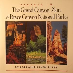Secrets in the Grand Canyon, Zion and Bryce Canyon National Parks