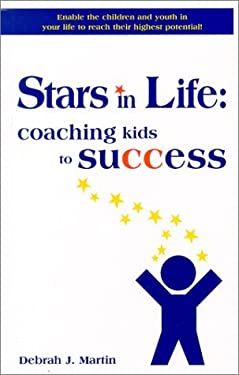 Success Life Stars Stars in Life : Coaching Kids to Success used copy by Debrah J. Martin ...