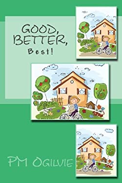 Good Better Best book by Pm Ogilvie: 9780978052041