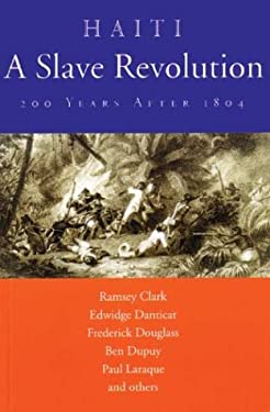 Haiti : A Slave Revolution:200 Years after 1804 book by Pat Chin