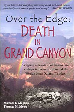 Over the Edge : Death in Grand Canyon