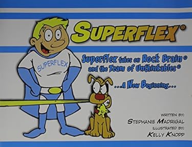 Superflex Takes on Rock Brain and the Team of Unthinkables : ... a New ...