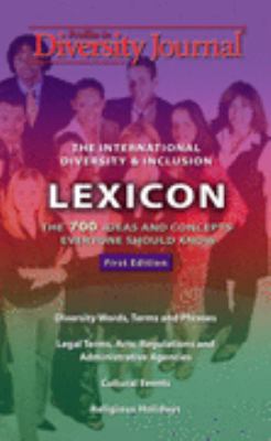 The International Diversity and Inclusion Lexicon : The 700 Ideas and ...