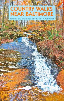 Country Walks near Baltimore : Revised and Expanded 5th Edition
