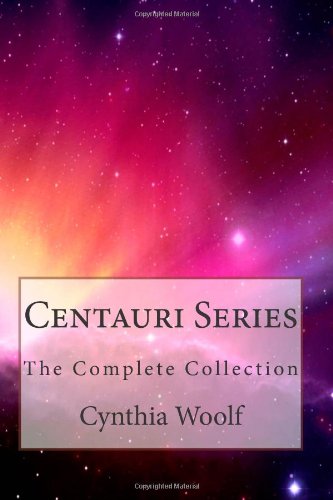 Centauri Series : The Complete Collection book by Cynthia Woolf ...