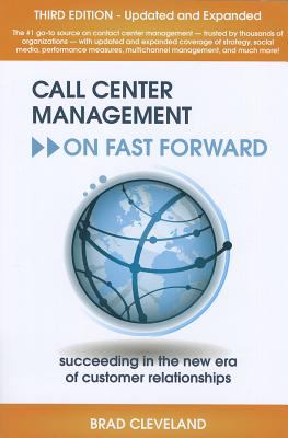 Call Center Management On Fast Forward Succeeding In The New Era Of Customer Relationships