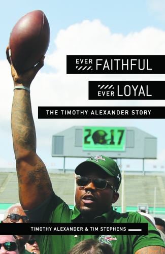 Ever Faithful, Ever Loyal: The Timothy Alexander Story as book, audiobook or ebook.