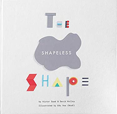 The Shapeless Shape : A Story about Fitting in and Finding Your Way