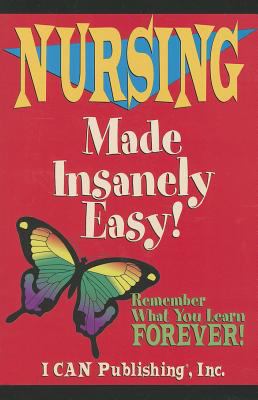 Nursing Made Insanely Easy! book by Loretta Manning, Sylvia Rayfield ...