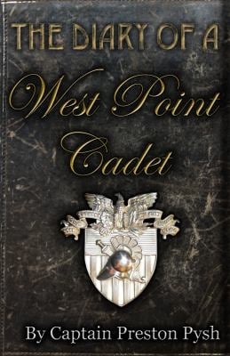 The Diary of a West Point Cadet : Captivating and Hilarious Stories for Developing the Leader Within You